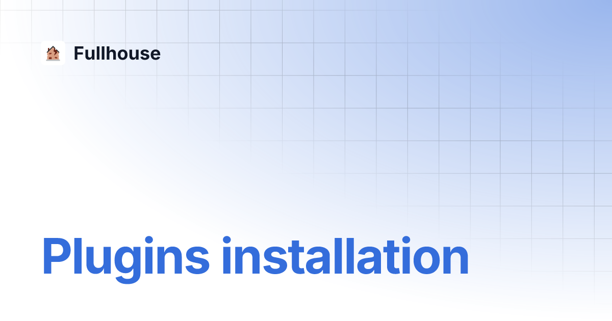 Plugins installation fullhouse